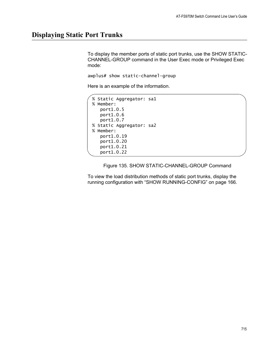 Displaying static port trunks, Figure 135. show static-channel-group command | Allied Telesis AT-FS970M Series User Manual | Page 715 / 1938