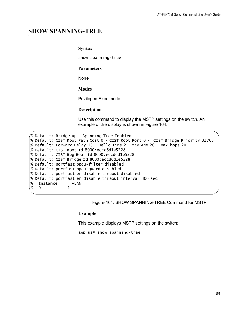 Show spanning-tree, Figure 164. show spanning-tree command for mstp | Allied Telesis AT-FS970M Series User Manual | Page 861 / 1938