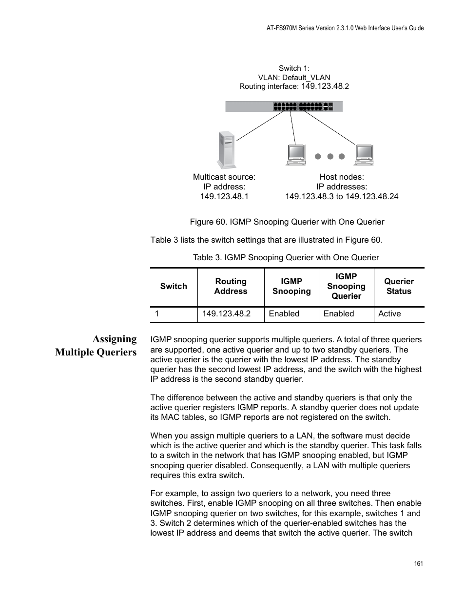 Assigning multiple queriers, Figure 60: igmp snooping querier with one querier | Allied Telesis AT-FS970M Series User Manual | Page 161 / 330