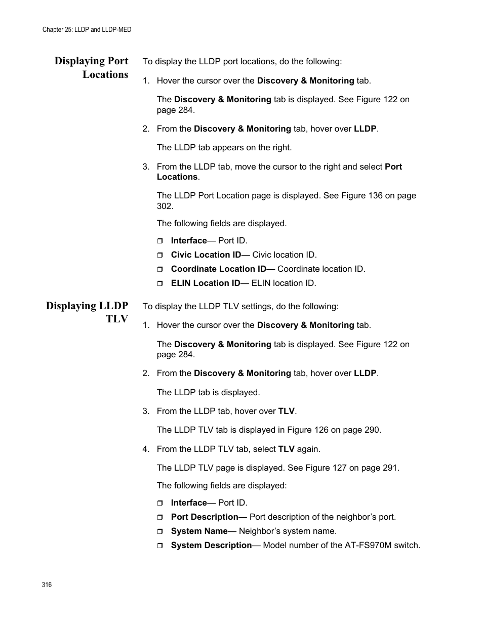 Displaying port locations, Displaying lldp tlv, Displaying port locations displaying lldp tlv | Allied Telesis AT-FS970M Series User Manual | Page 316 / 330