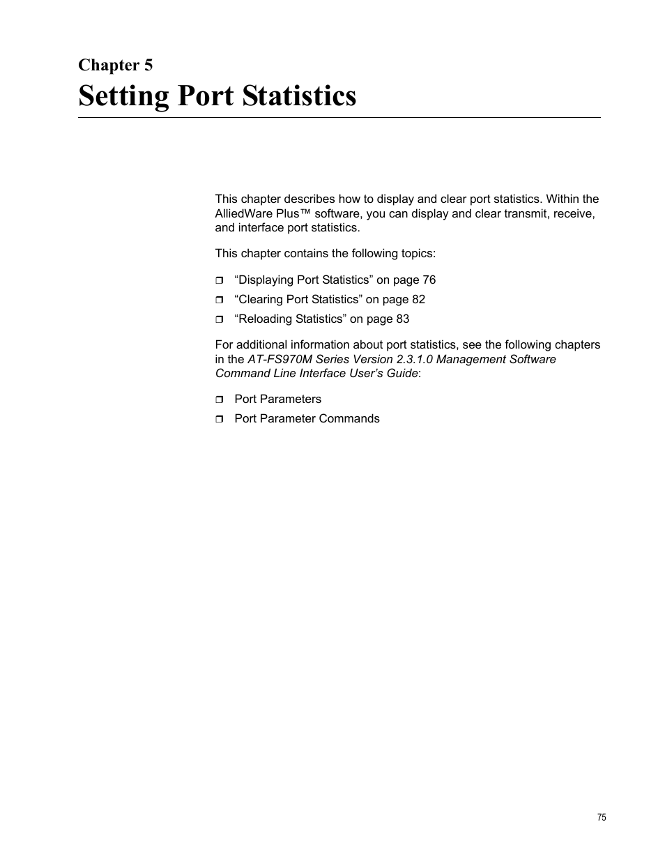 Chapter 5, Setting port statistics, Chapter 5: setting port statistics | Allied Telesis AT-FS970M Series User Manual | Page 75 / 330