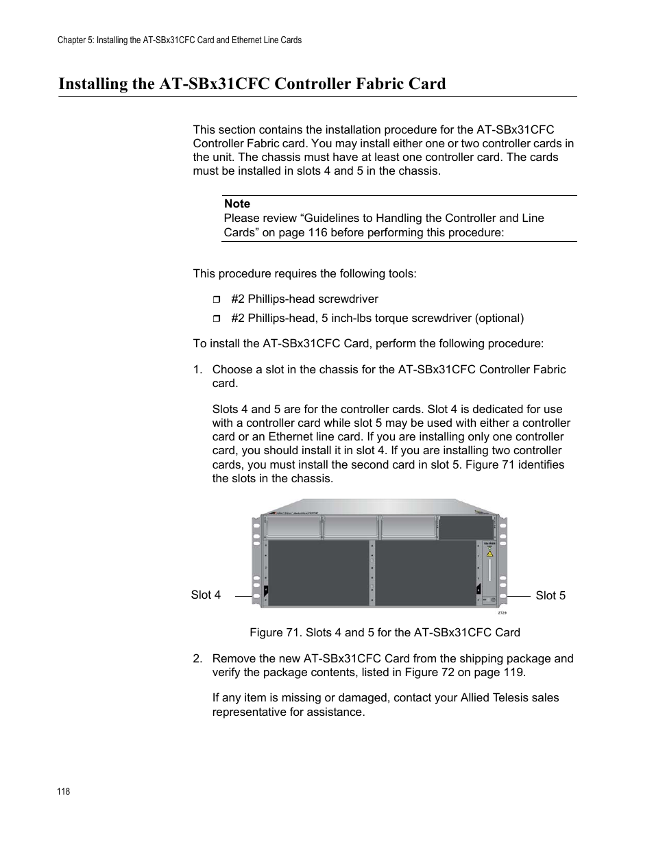 Installing the at-sbx31cfc controller fabric card, Figure 71: slots 4 and 5 for the at-sbx31cfc card | Allied Telesis SwitchBlade x3106 User Manual | Page 118 / 260