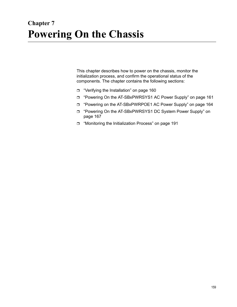 Chapter 7, Powering on the chassis, Chapter 7: powering on the chassis | Allied Telesis SwitchBlade x3106 User Manual | Page 159 / 260