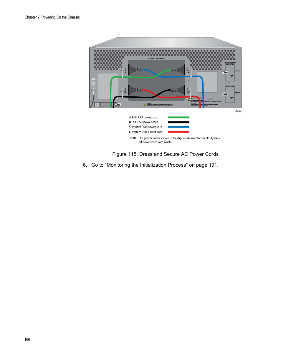 Figure 115: dress and secure ac power cords | Allied Telesis SwitchBlade x3106 User Manual | Page 166 / 260