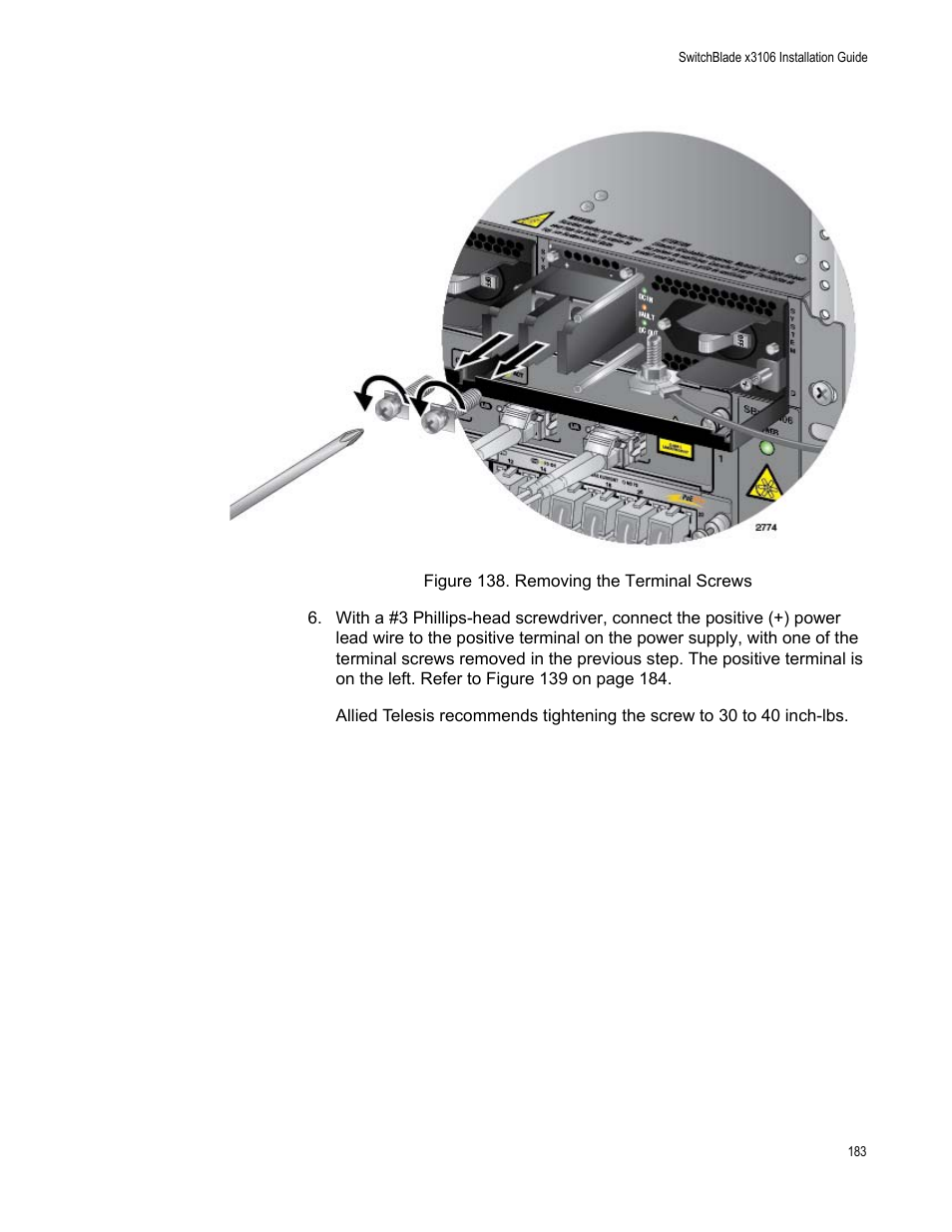 Figure 138: removing the terminal screws | Allied Telesis SwitchBlade x3106 User Manual | Page 183 / 260