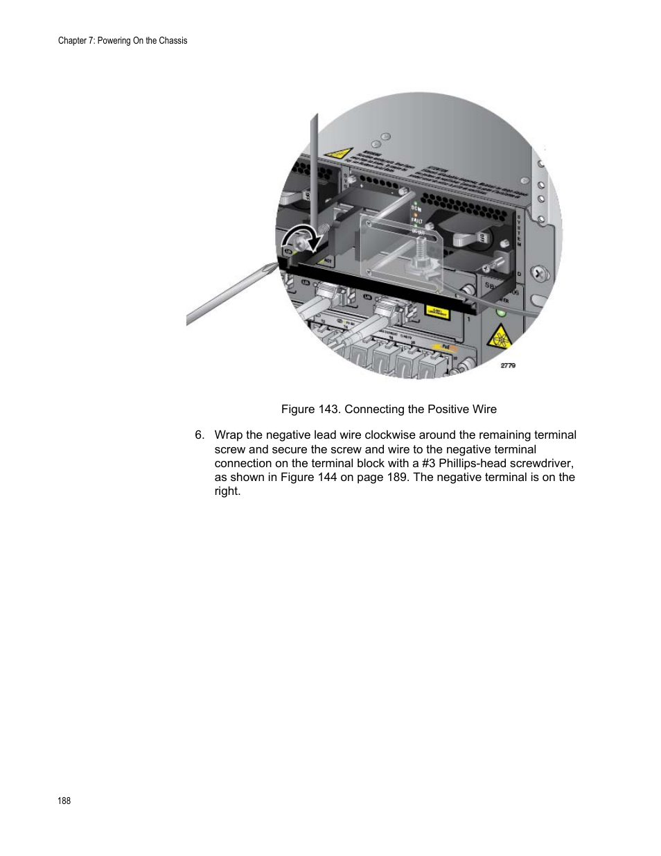 Figure 143: connecting the positive wire | Allied Telesis SwitchBlade x3106 User Manual | Page 188 / 260