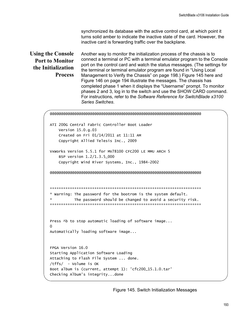 Figure 145: switch initialization messages | Allied Telesis SwitchBlade x3106 User Manual | Page 193 / 260