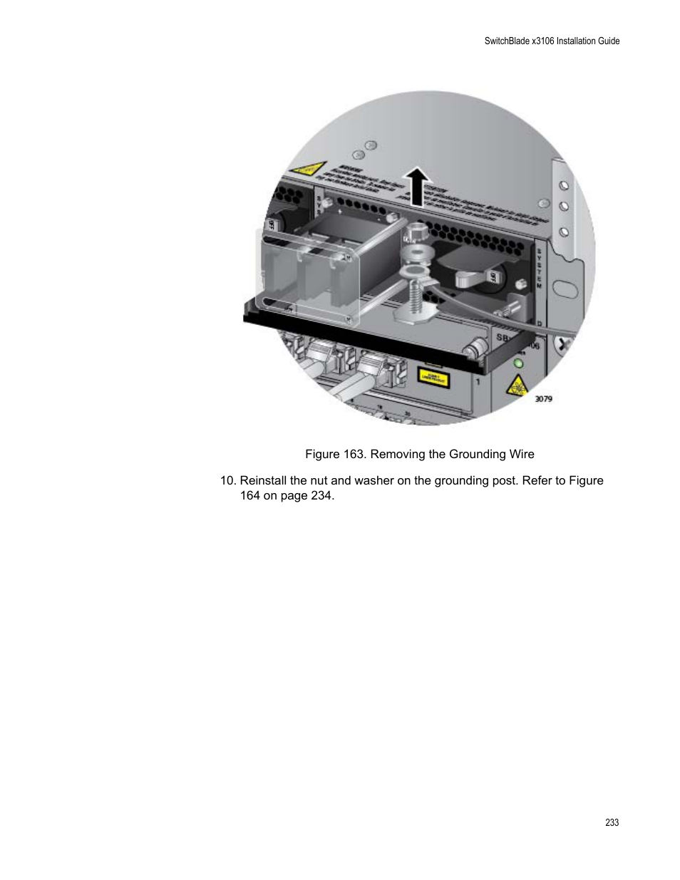 Figure 163: removing the grounding wire | Allied Telesis SwitchBlade x3106 User Manual | Page 233 / 260