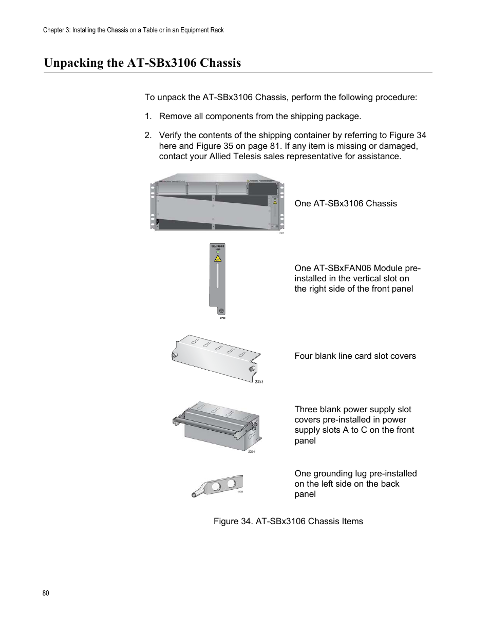 Unpacking the at-sbx3106 chassis, Figure 34: at-sbx3106 chassis items | Allied Telesis SwitchBlade x3106 User Manual | Page 80 / 260