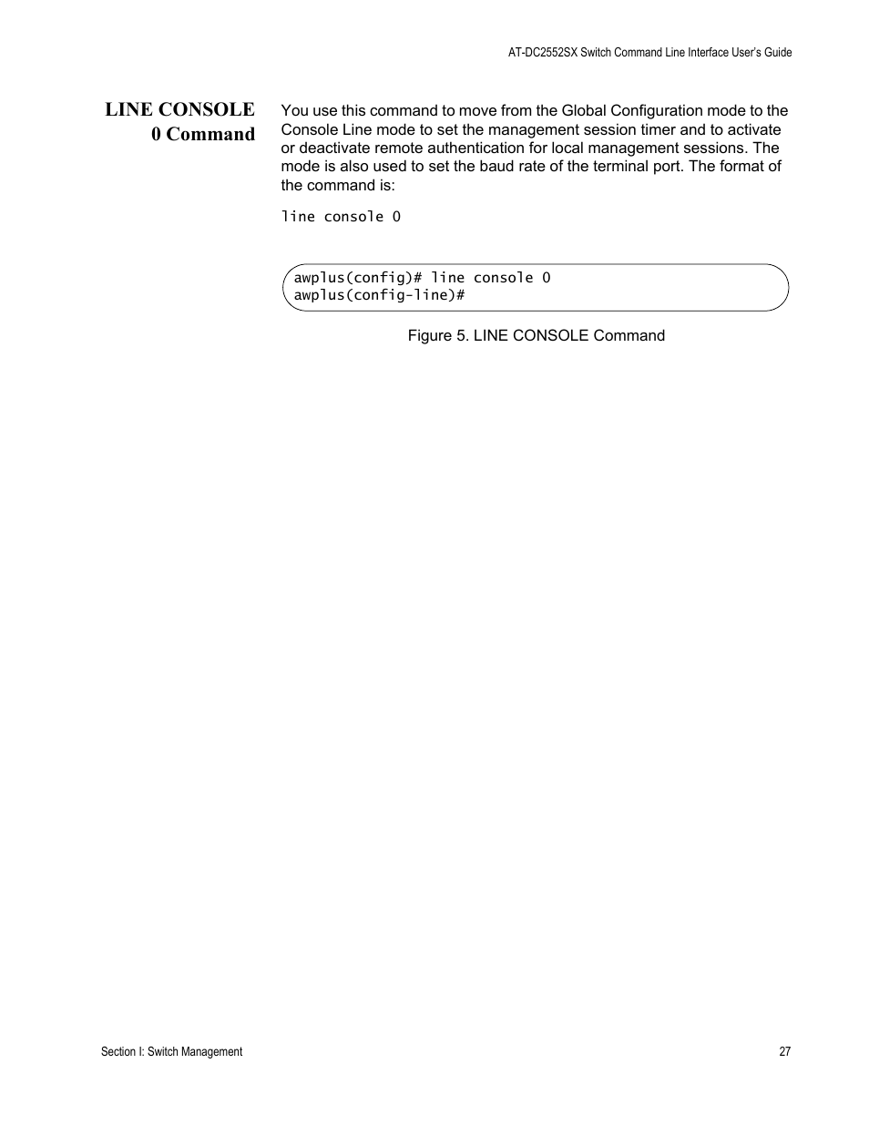 Line console 0 command | Allied Telesis AT-DC2552XS User Manual | Page 27 / 550