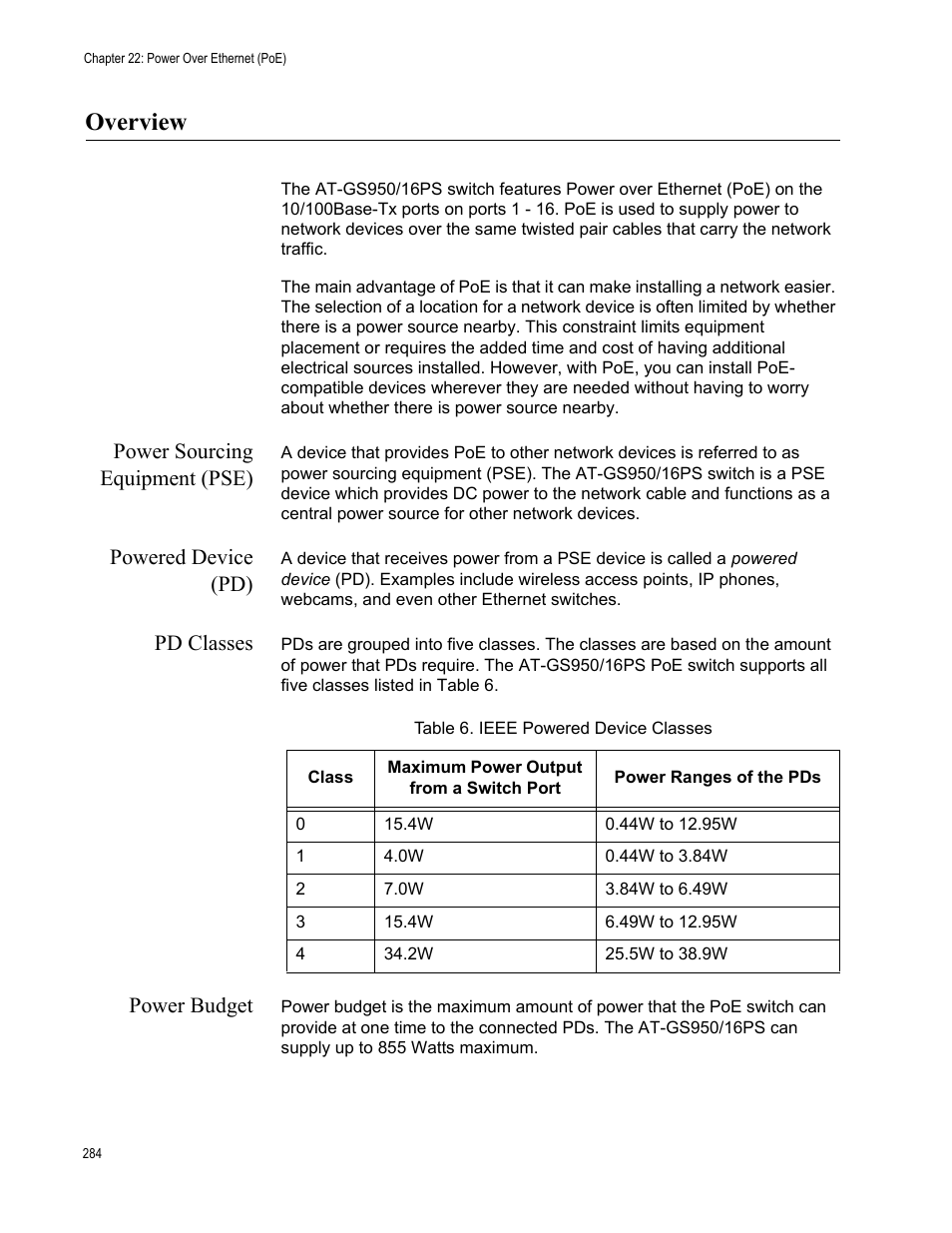Overview, Power sourcing equipment (pse), Powered device (pd) | Pd classes, Power budget, Table 6. ieee powered device classes | Allied Telesis AT-GS950/16PS User Manual | Page 284 / 386