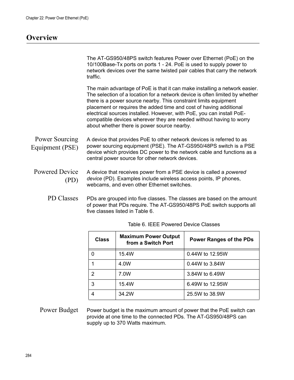 Overview, Power sourcing equipment (pse), Powered device (pd) | Pd classes, Power budget, Table 6. ieee powered device classes | Allied Telesis AT-GS950/48PS User Manual | Page 284 / 386