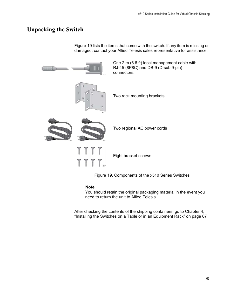 Unpacking the switch, Figure 19: components of the x510 series switches | Allied Telesis x510 Series User Manual | Page 65 / 122