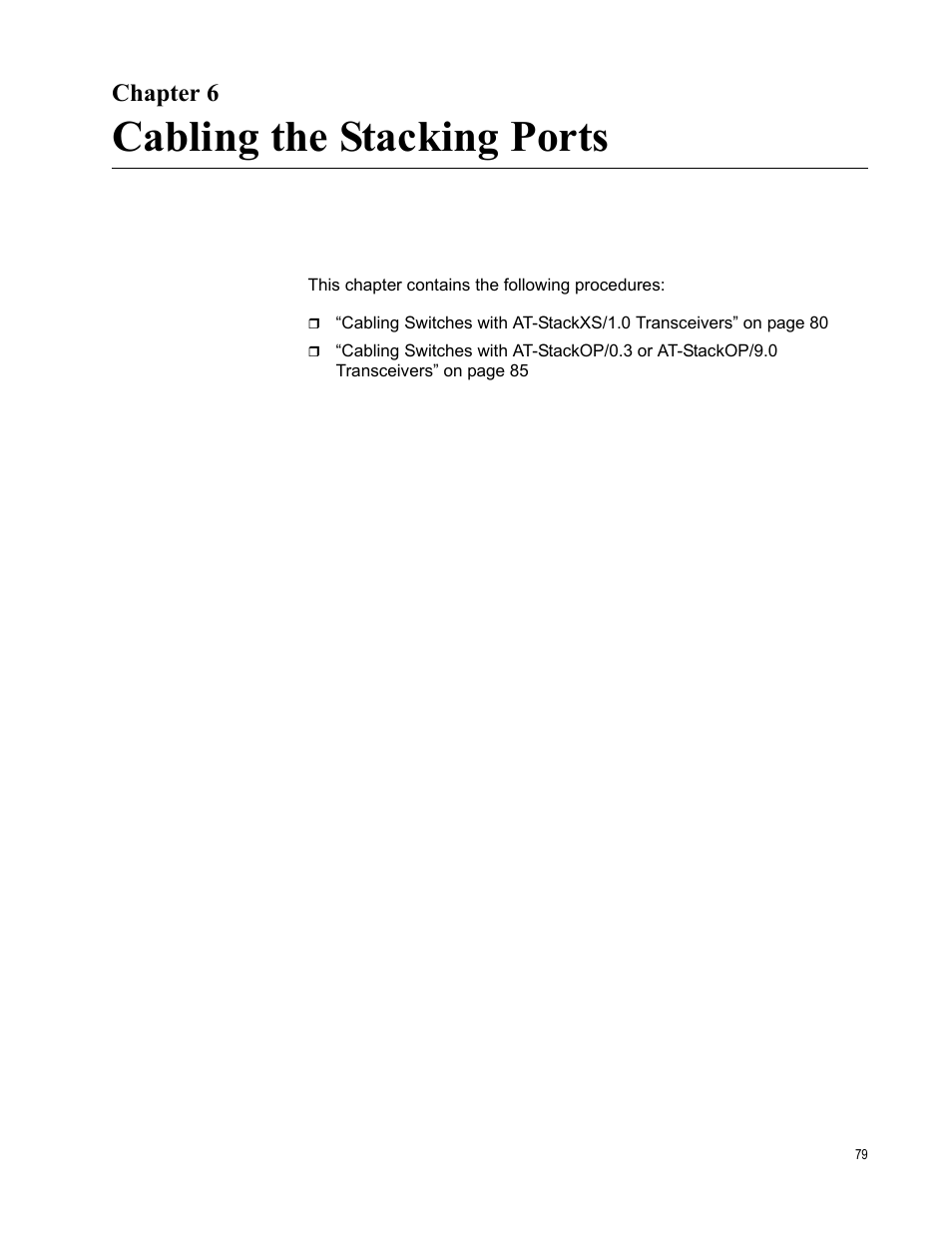 Chapter 6, Cabling the stacking ports | Allied Telesis x510 Series User Manual | Page 79 / 122