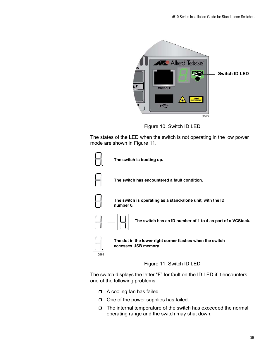 Figure 10: switch id led figure 11: switch id led | Allied Telesis x510 Series User Manual | Page 39 / 90
