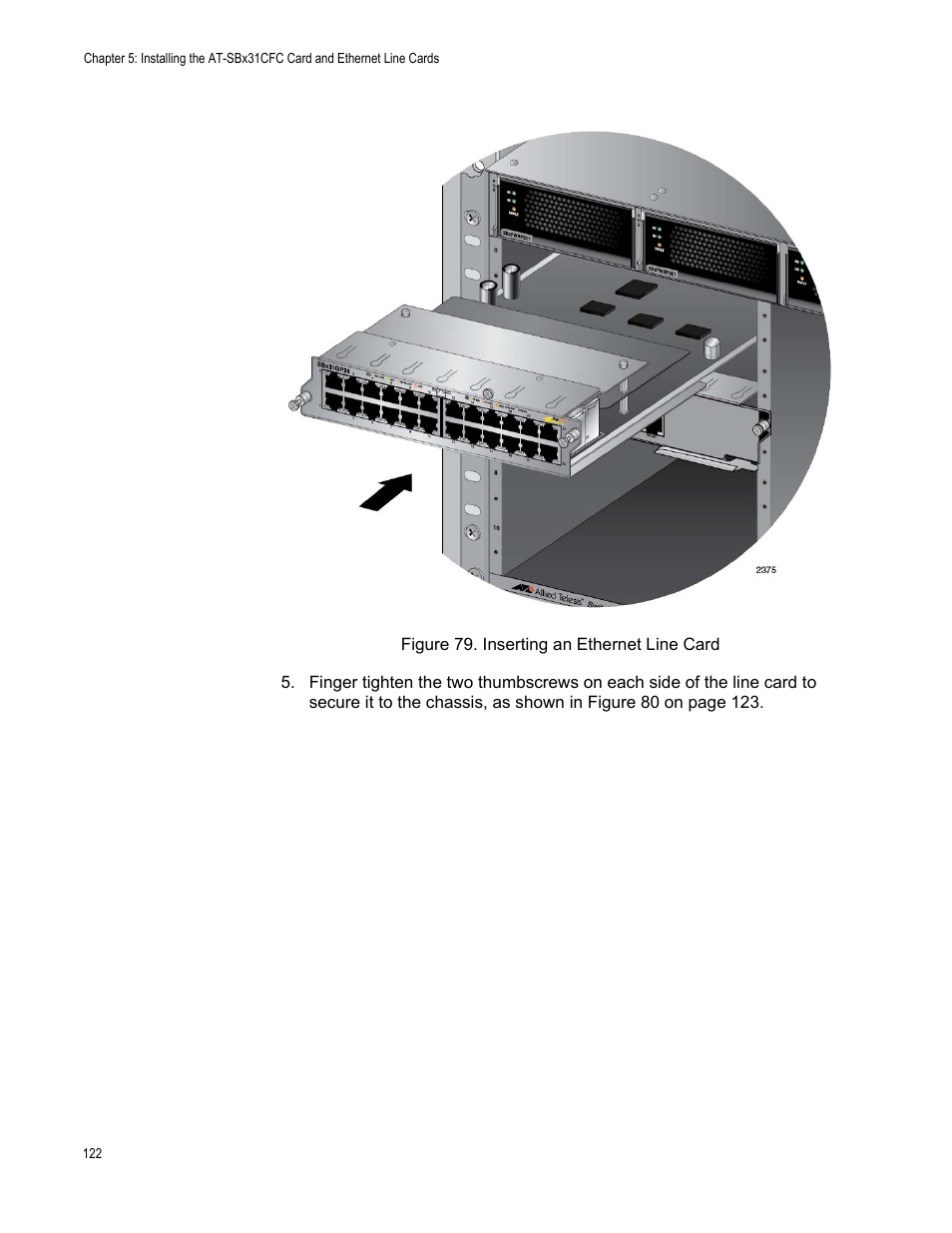 Figure 79: inserting an ethernet line card | Allied Telesis SwitchBlade x3112 User Manual | Page 122 / 222