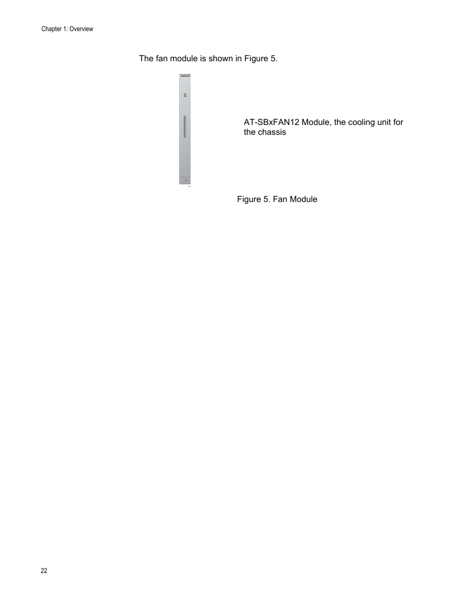 Figure 5: fan module | Allied Telesis SwitchBlade x3112 User Manual | Page 22 / 222