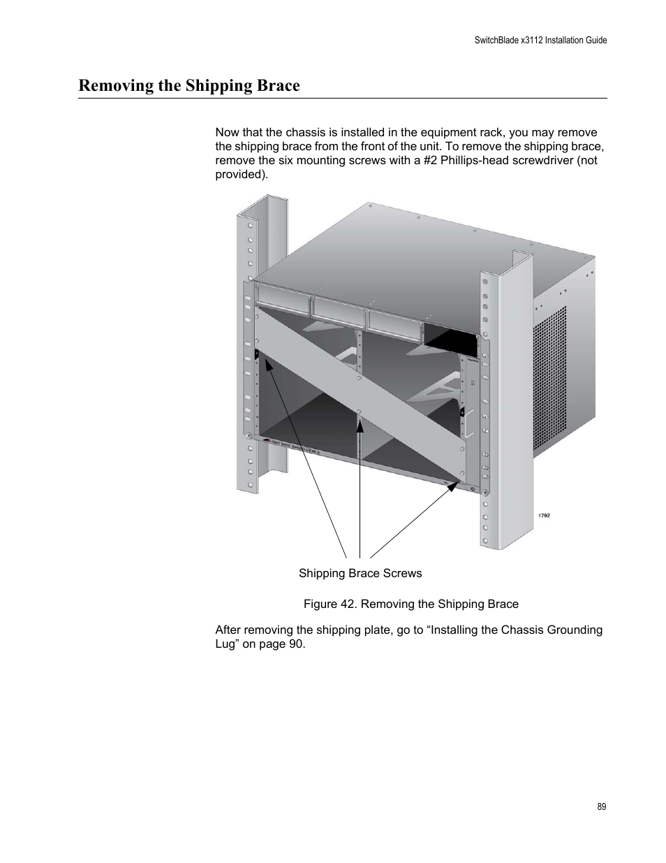 Removing the shipping brace, Figure 42: removing the shipping brace | Allied Telesis SwitchBlade x3112 User Manual | Page 89 / 222