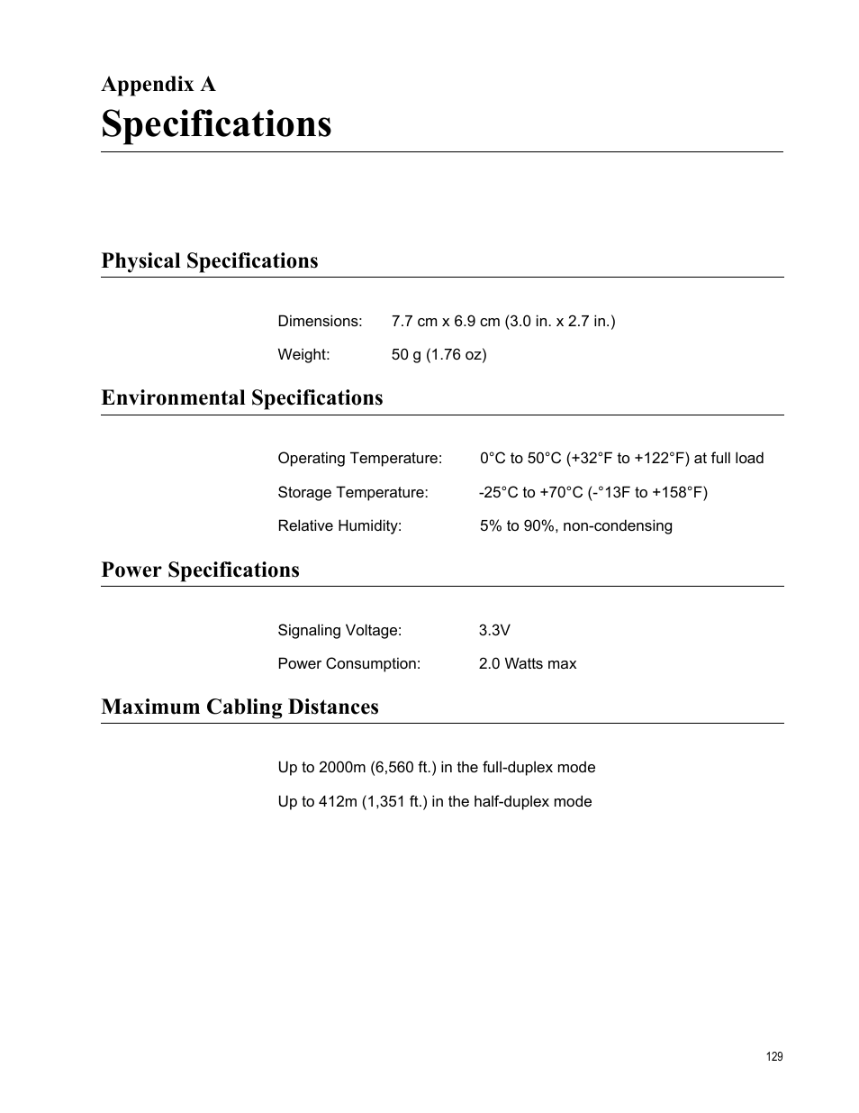 Appendix a, Specifications, Physical specifications | Environmental specifications, Power specifications, Maximum cabling distances, Appendix a: specifications | Allied Telesis AT-2711 Series Adapters User Manual | Page 129 / 136