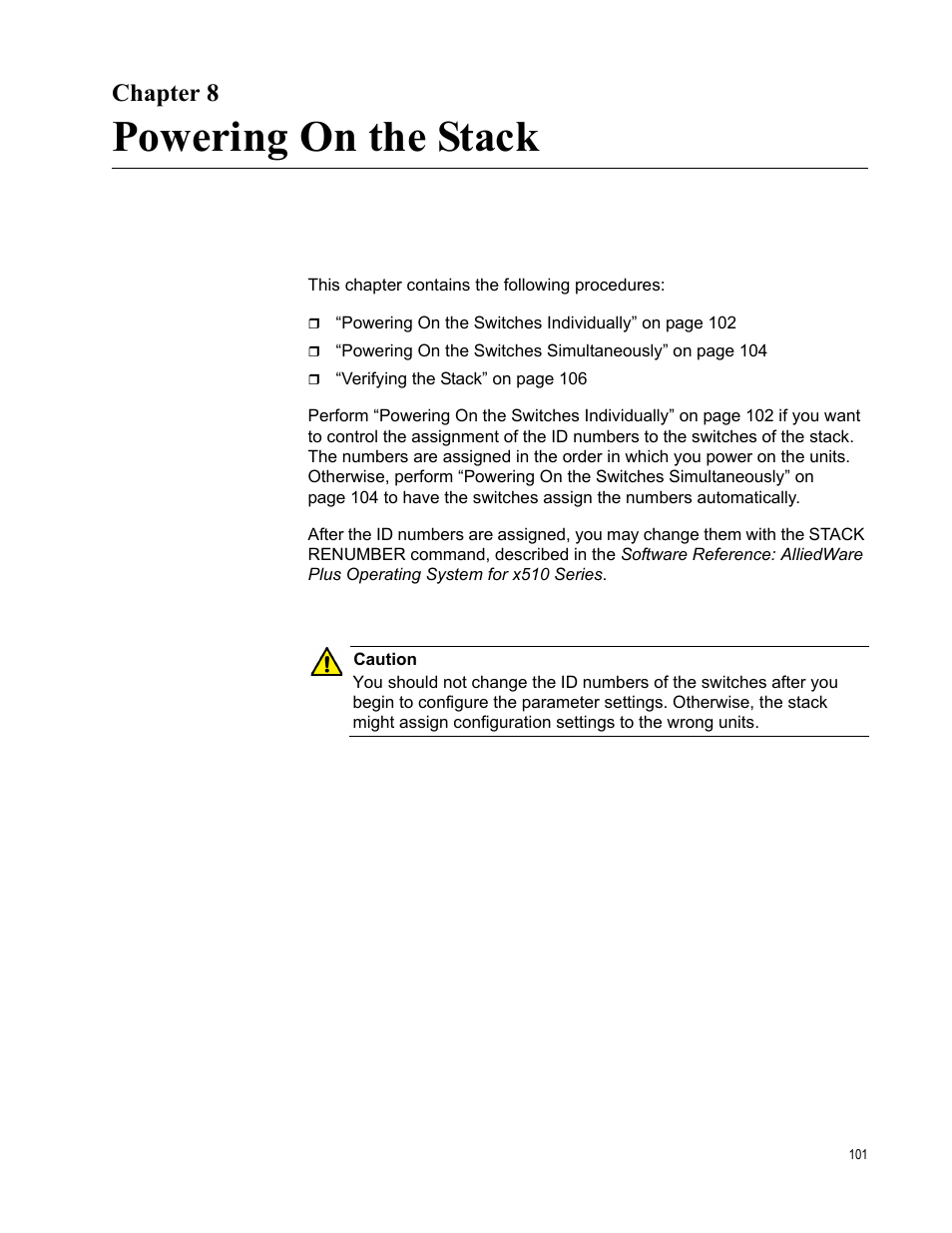 Powering on the stack, Chapter, To chapter | Chapter 8 | Allied Telesis AT-x510DP-52GTX User Manual | Page 101 / 129