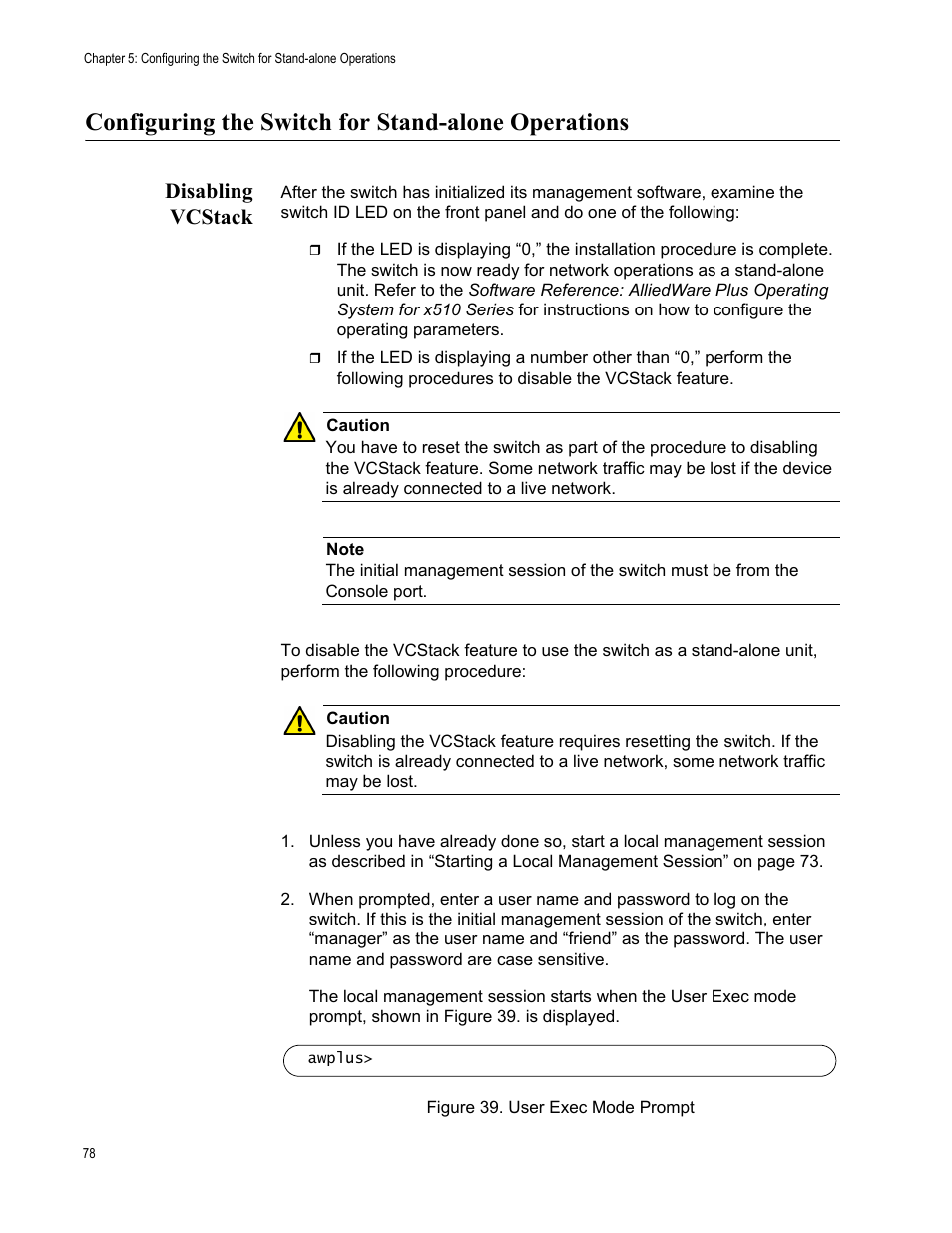 Configuring the switch for stand-alone operations, Disabling vcstack, Figure 39: user exec mode prompt | Allied Telesis AT-x510DP-52GTX User Manual | Page 78 / 129