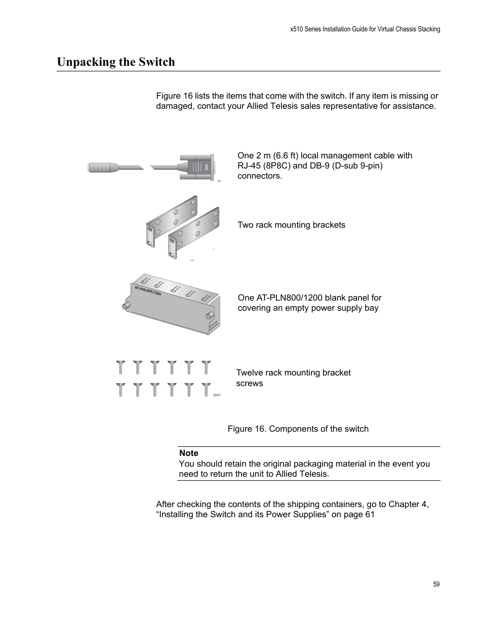 Unpacking the switch, Figure 16: components of the switch | Allied Telesis AT-IX5-28GPX User Manual | Page 59 / 129