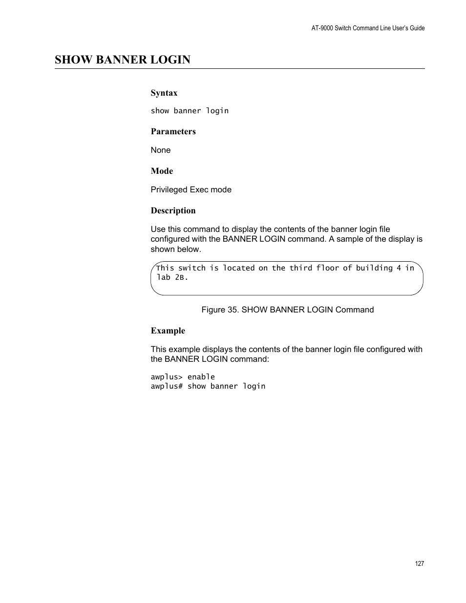 Show banner login, Figure 35: show banner login command | Allied Telesis AT-9000 Series User Manual | Page 155 / 1480