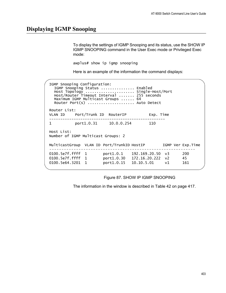 Displaying igmp snooping, Figure 87: show ip igmp snooping | Allied Telesis AT-9000 Series User Manual | Page 431 / 1480