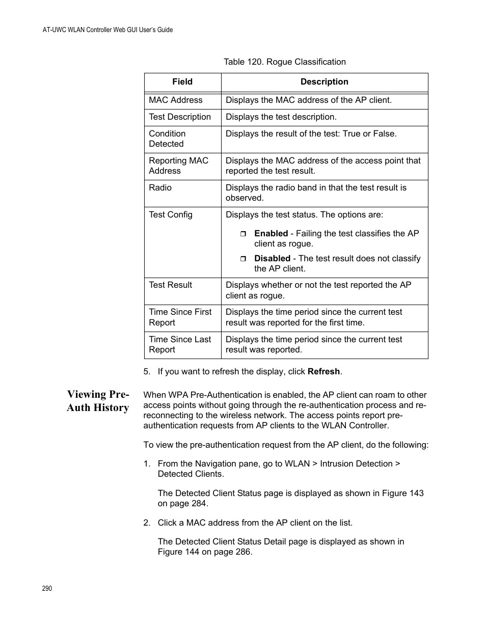 Viewing pre- auth history, Viewing pre-auth history | Allied Telesis AT-UWC Series User Manual | Page 290 / 368