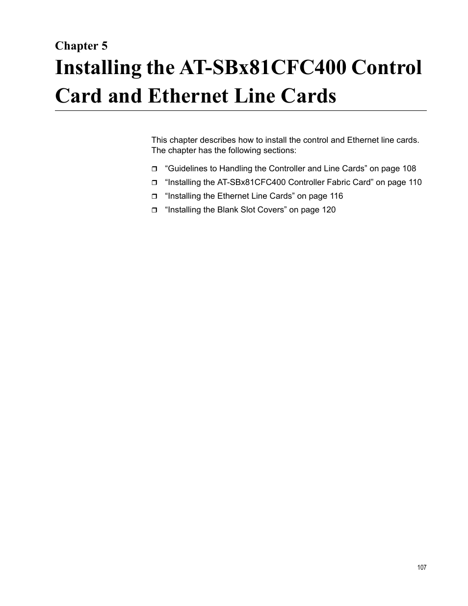 Chapter 5, Chapter, To chapter 5, “installing the at | Allied Telesis SwitchBlade x8112 User Manual | Page 107 / 240