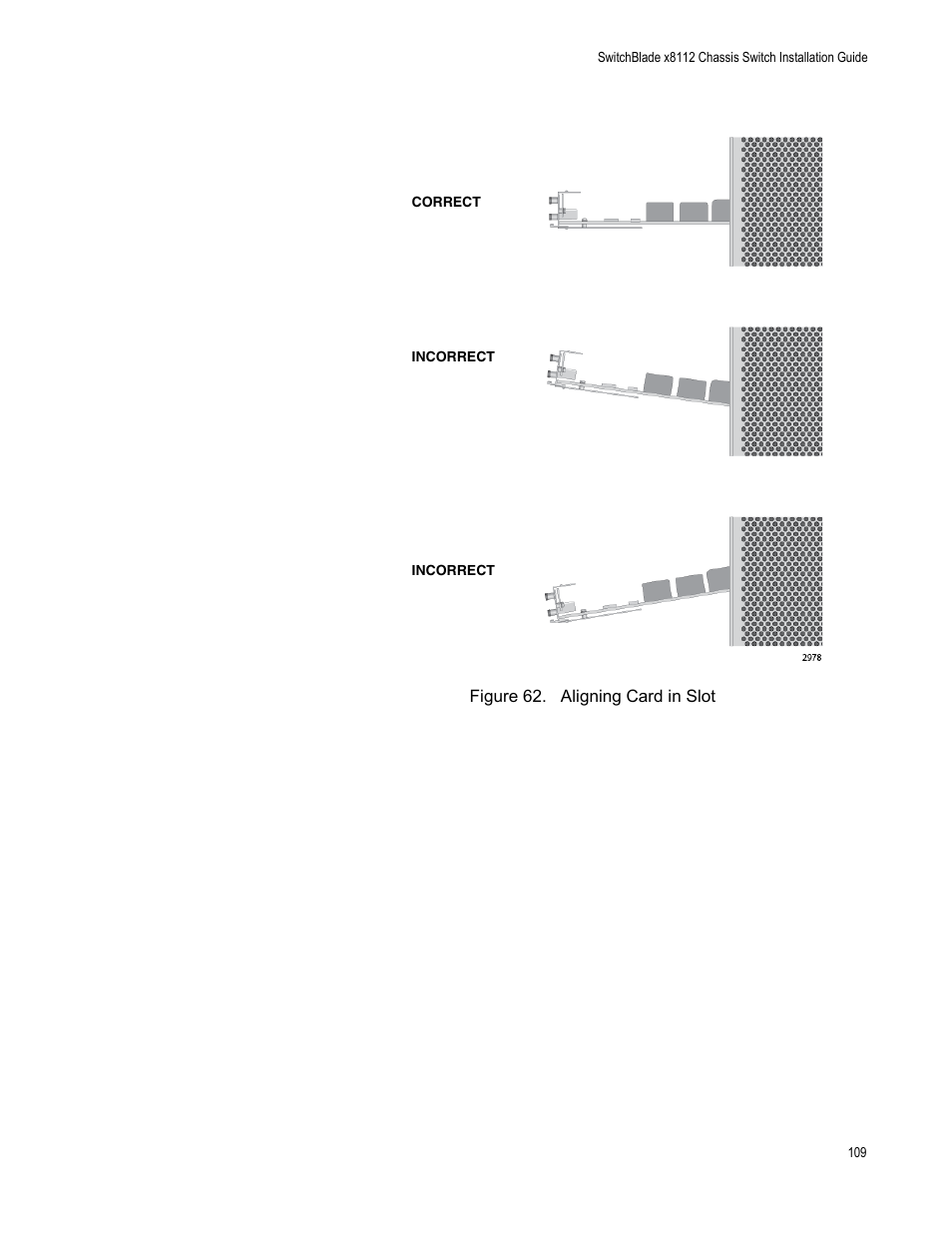Figure 62: aligning card in slot | Allied Telesis SwitchBlade x8112 User Manual | Page 109 / 240