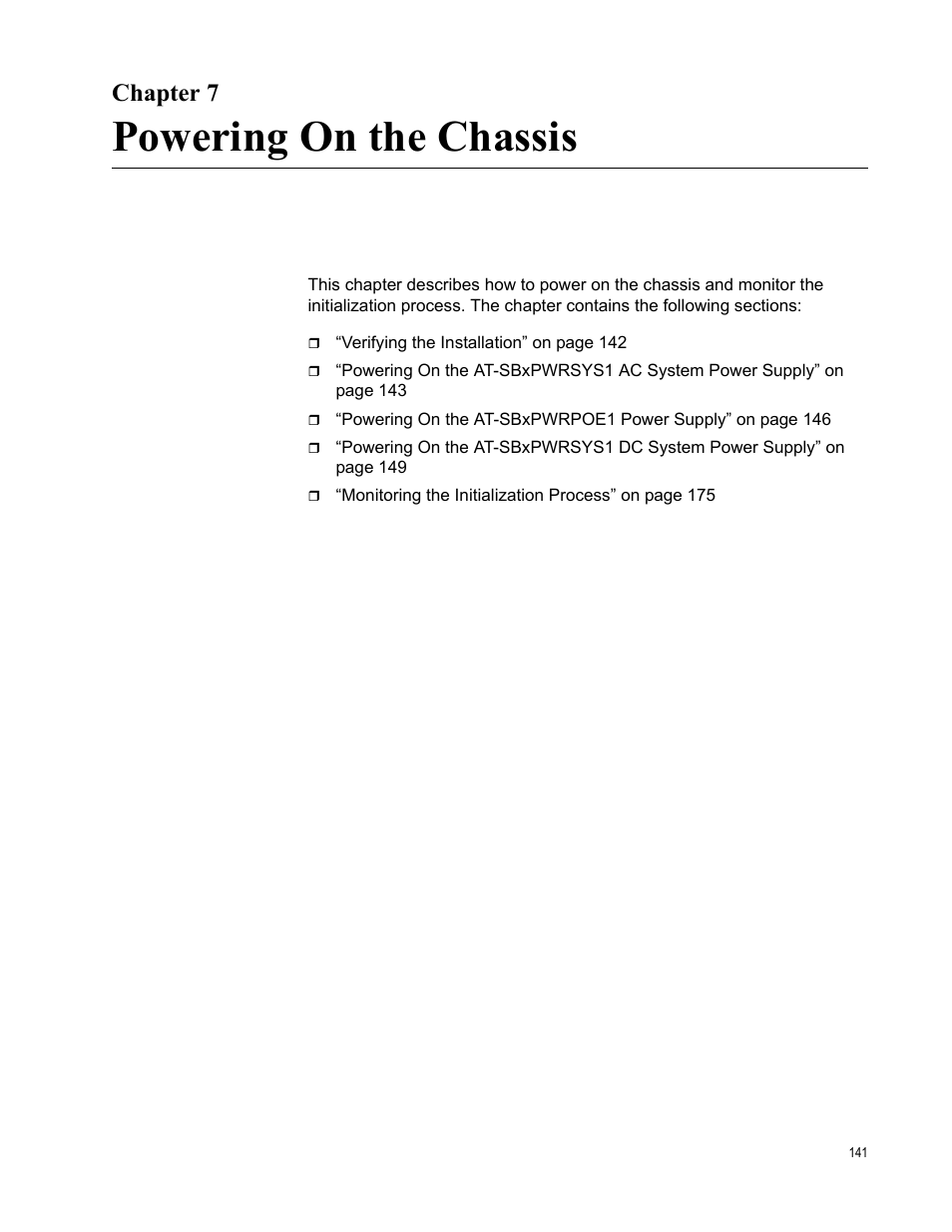 Chapter 7, Powering on the chassis, Chapter 7: powering on the chassis | Allied Telesis SwitchBlade x8112 User Manual | Page 141 / 240