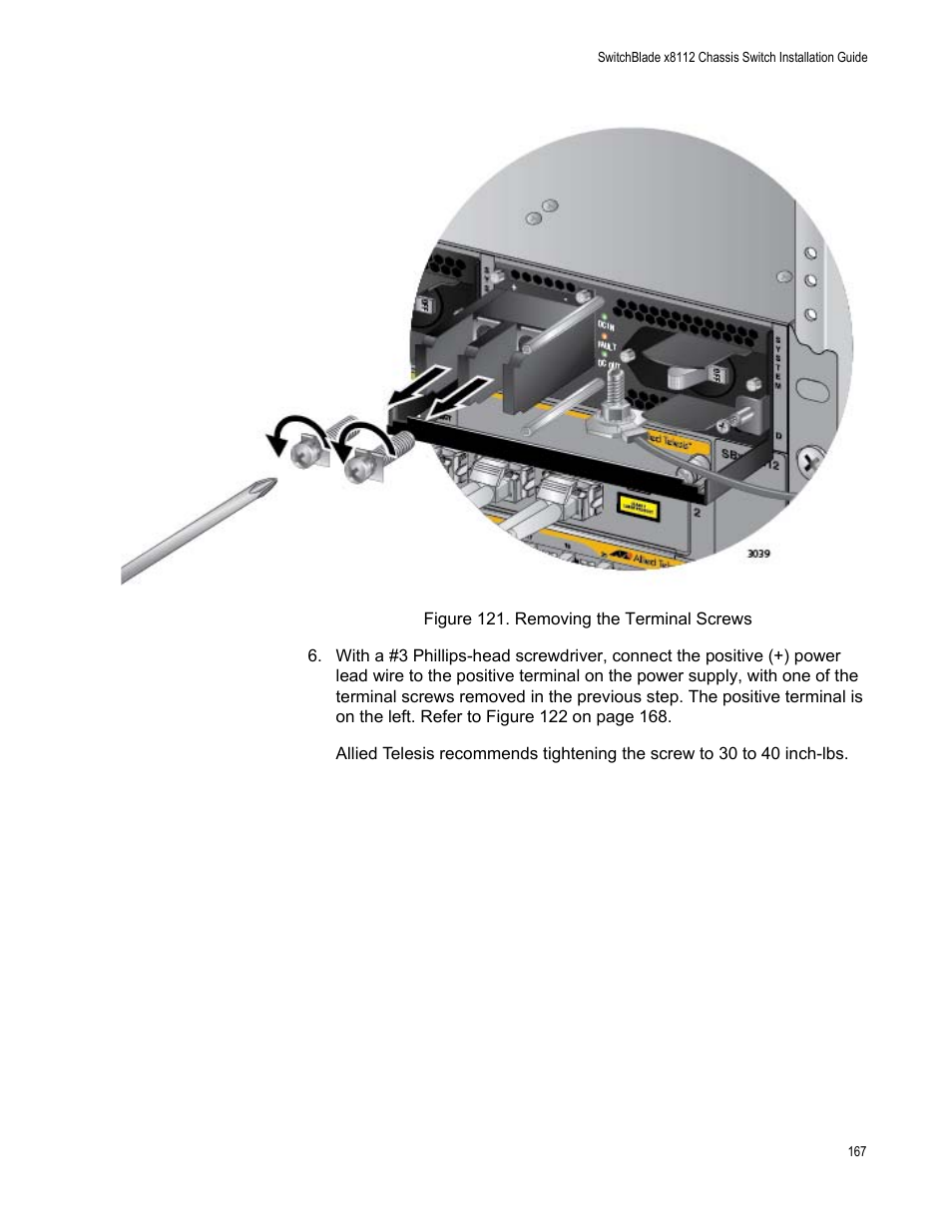 Figure 121: removing the terminal screws | Allied Telesis SwitchBlade x8112 User Manual | Page 167 / 240