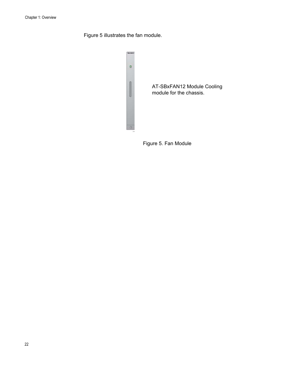 Figure 5: fan module | Allied Telesis SwitchBlade x8112 User Manual | Page 22 / 240