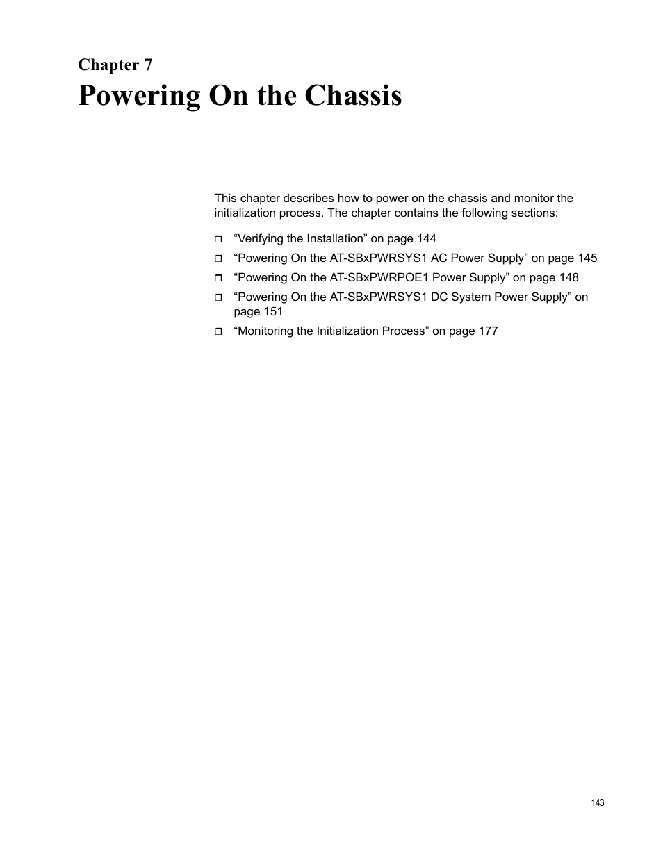Chapter 7, Powering on the chassis, Chapter 7: powering on the chassis | Allied Telesis SwitchBlade x8106 User Manual | Page 143 / 240