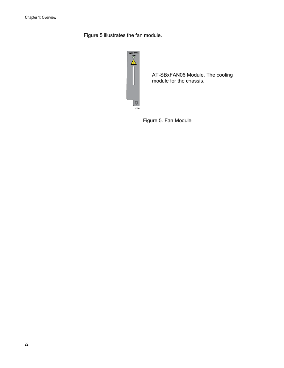 Figure 5: fan module | Allied Telesis SwitchBlade x8106 User Manual | Page 22 / 240