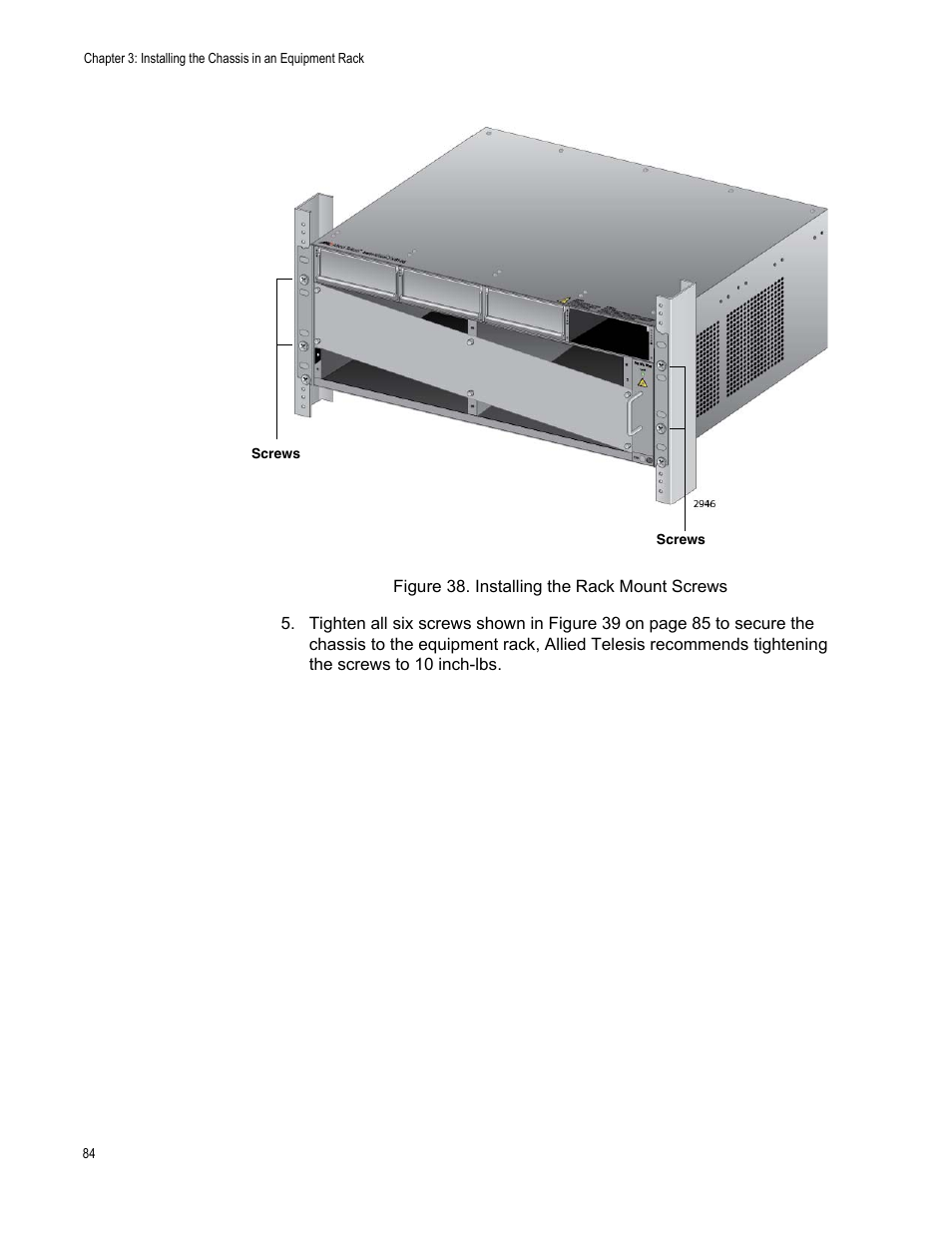 Figure 38: installing the rack mount screws | Allied Telesis SwitchBlade x8106 User Manual | Page 84 / 240