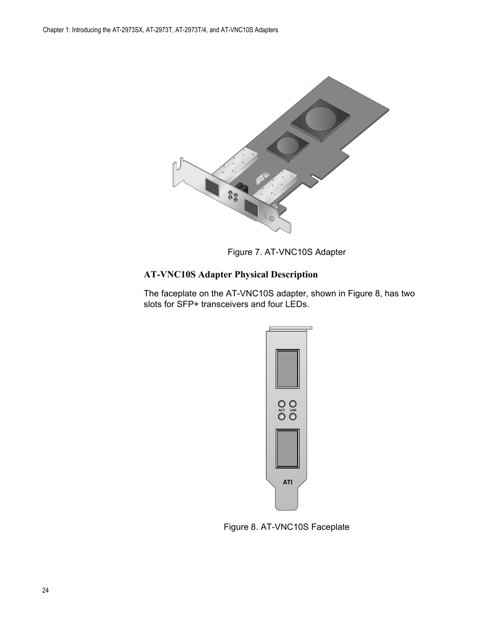 At-vnc10s adapter physical description, Figure 7. at-vnc10s adapter | Allied Telesis NetExtreme II Adapters User Manual | Page 24 / 178