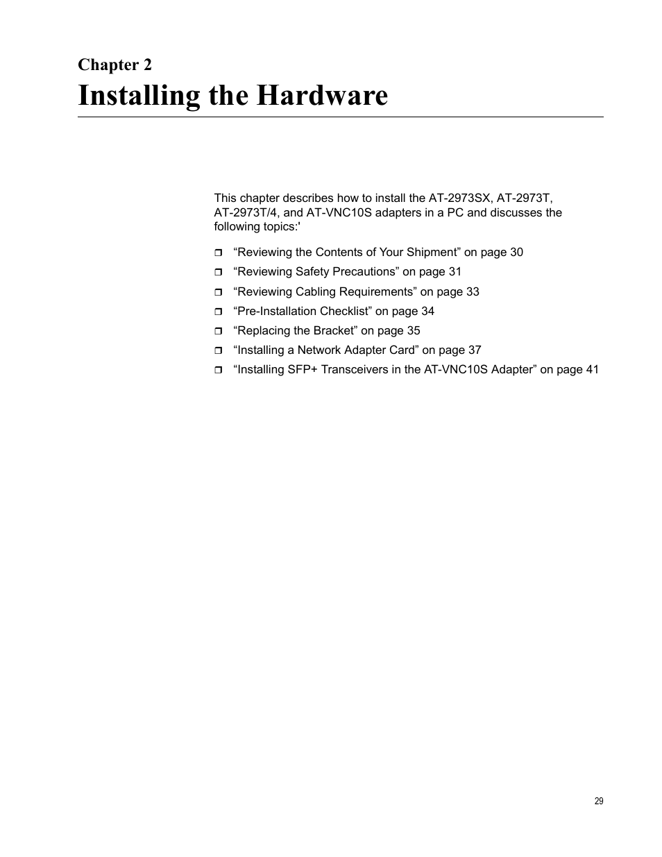 Chapter 2, Installing the hardware, R 2: installing the hardware | Allied Telesis NetExtreme II Adapters User Manual | Page 29 / 178