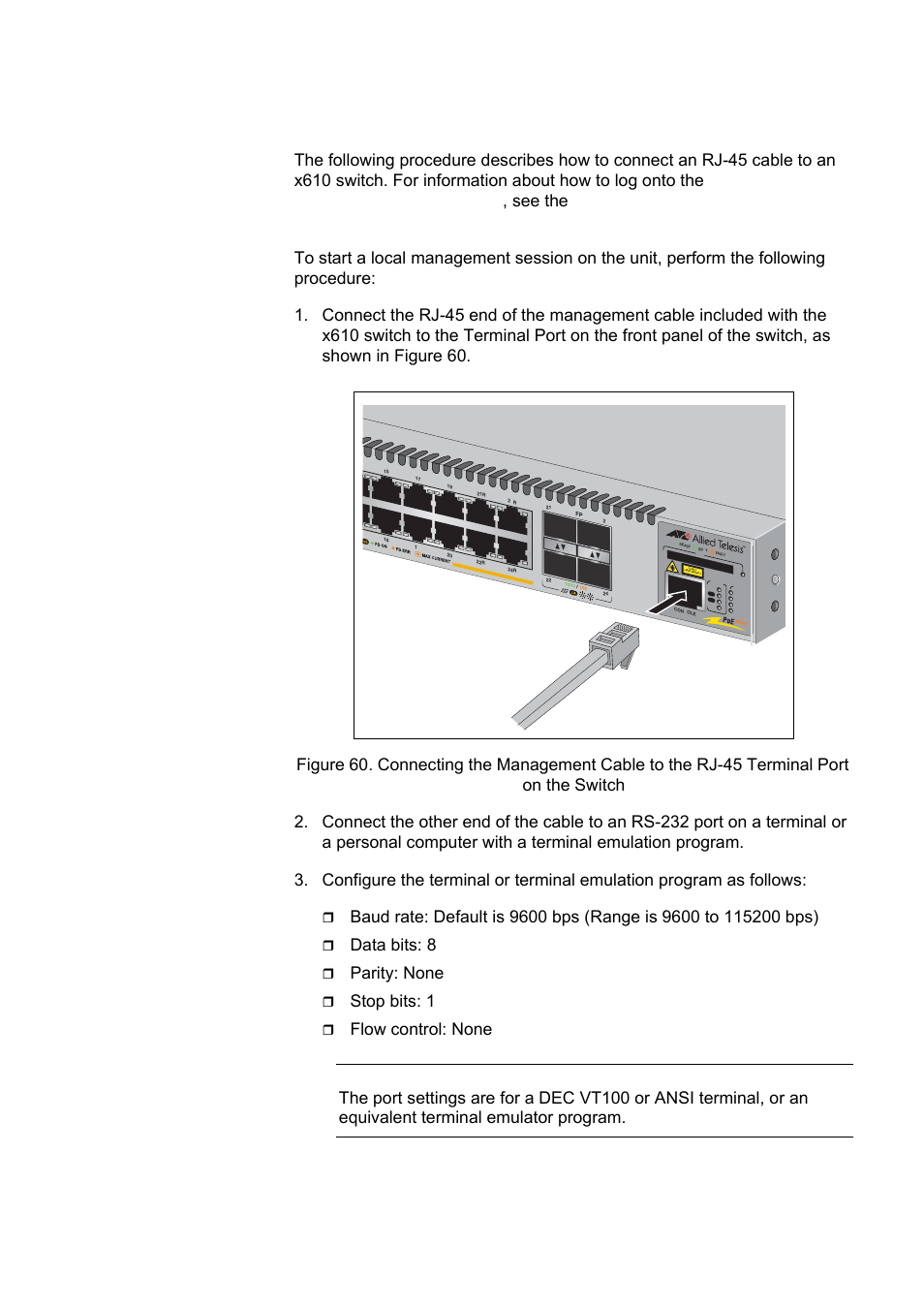 Starting a local management session, Data bits: 8, Parity: none | Stop bits: 1 | Allied Telesis x610 Series Layer 3 User Manual | Page 101 / 120
