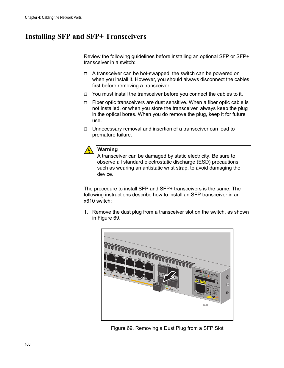 Installing sfp and sfp+ transceivers, Figure 69. removing a dust plug from a sfp slot, Chapter 4: cabling the network ports 100 | Allied Telesis x610 Series Layer 3 User Manual | Page 100 / 128