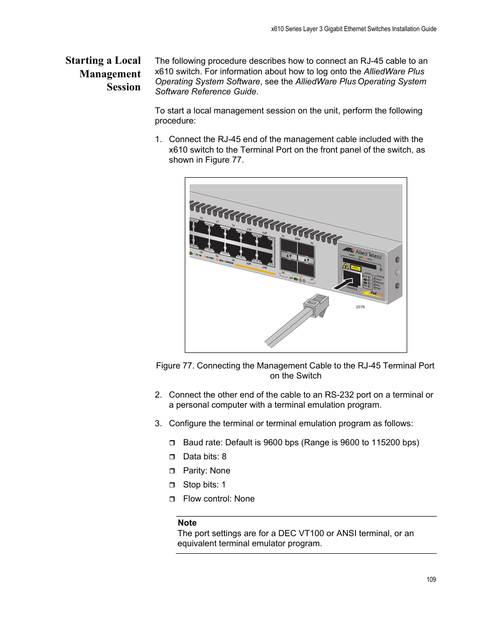 Starting a local management session, Data bits: 8, Parity: none | Stop bits: 1 | Allied Telesis x610 Series Layer 3 User Manual | Page 109 / 128