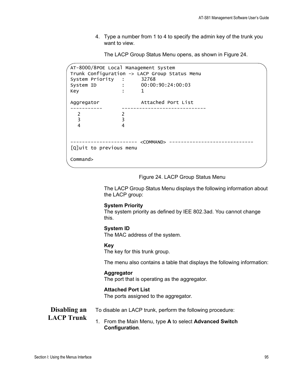 Disabling an lacp trunk, Figure 24. lacp group status menu | Allied Telesis AT 8000/8POE User Manual | Page 95 / 360