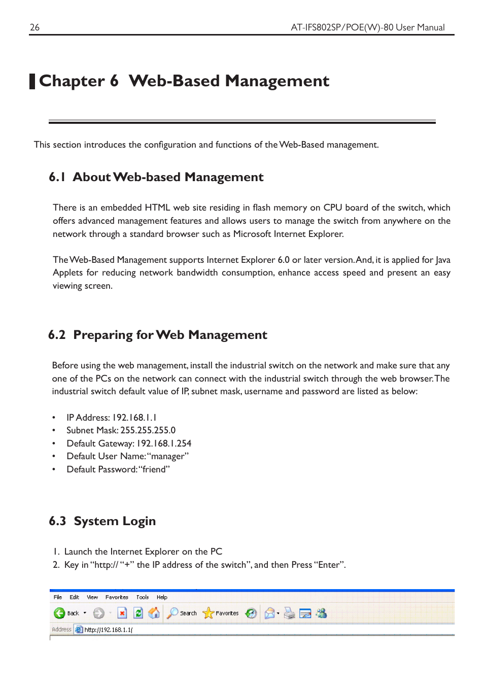 Chapter 6 web-based management, 1 about web-based management, 2 preparing for web management | 3 system login | Allied Telesis AT-IFS802SP/POE User Manual | Page 30 / 105