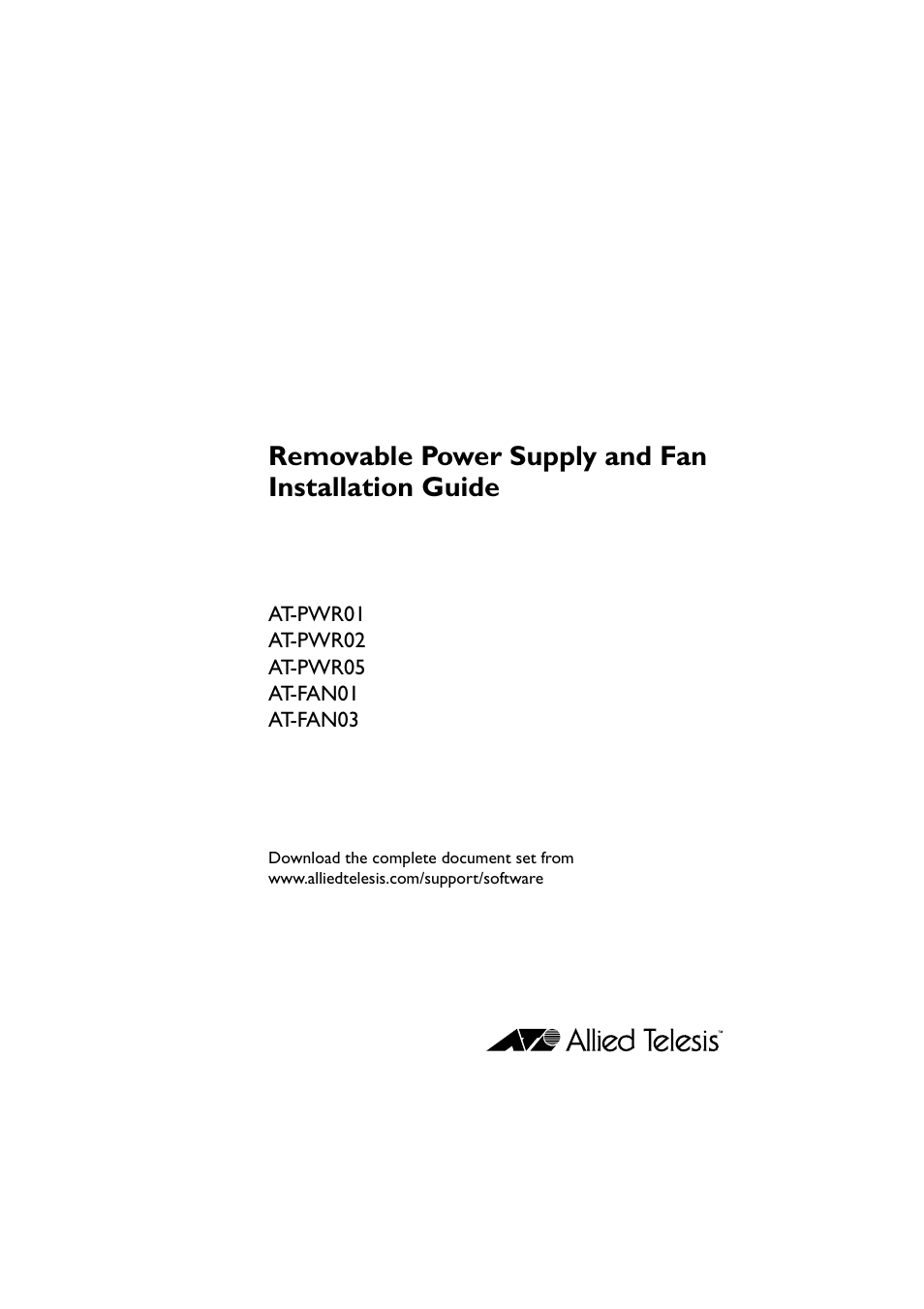 Removable power supply and fan installation guide | Allied Telesis Removable Power Supply and Fan User Manual | Page 2 / 27