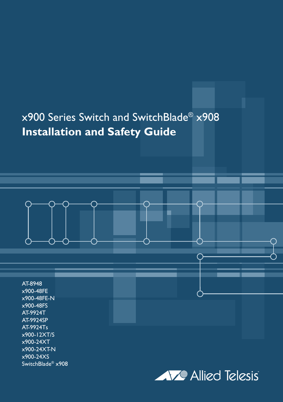 Allied Telesis x900 Series Switch and SwitchBlade x908 User Manual | 55 pages