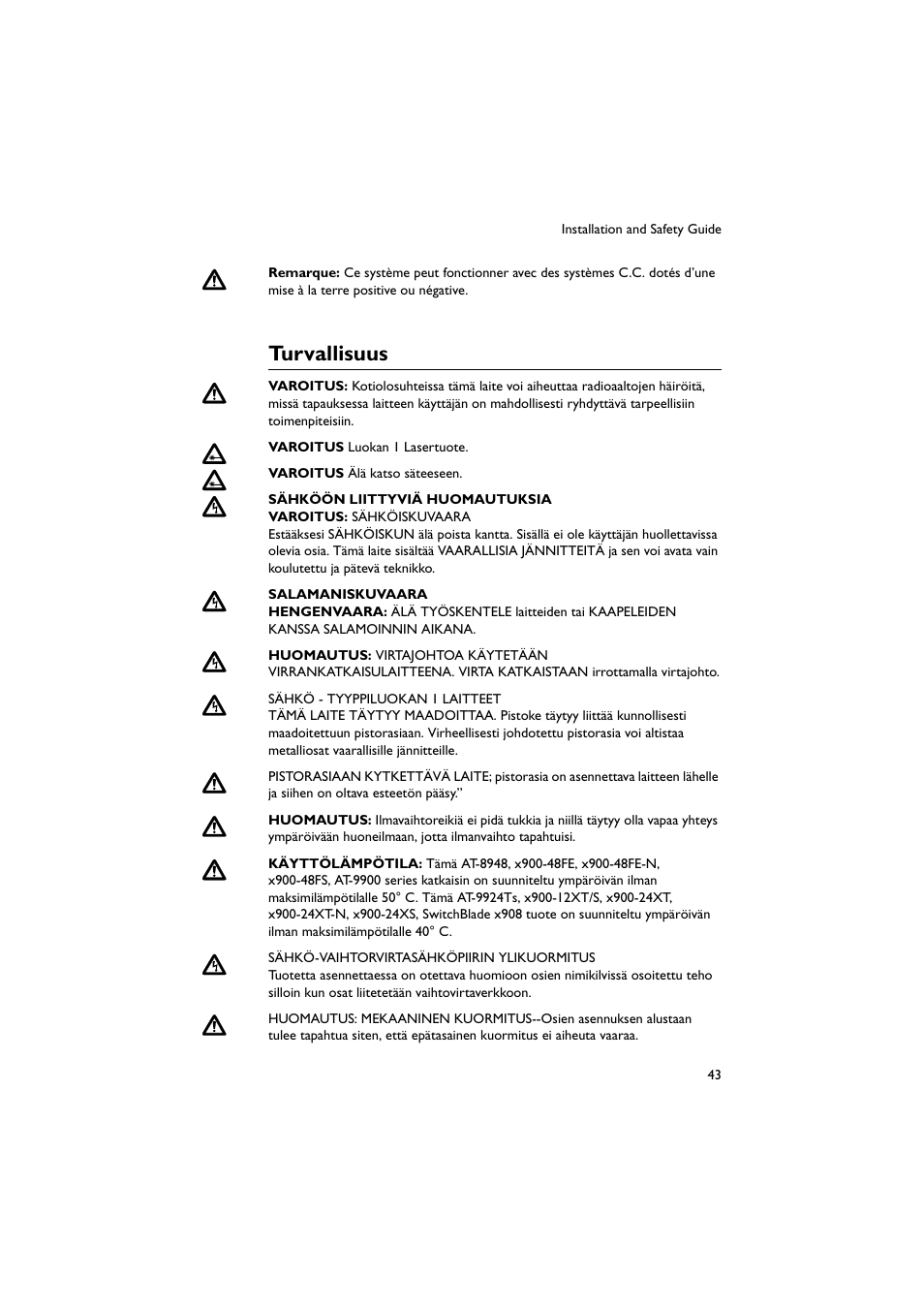 Turvallisuus | Allied Telesis x900 Series Switch and SwitchBlade x908 User Manual | Page 44 / 55