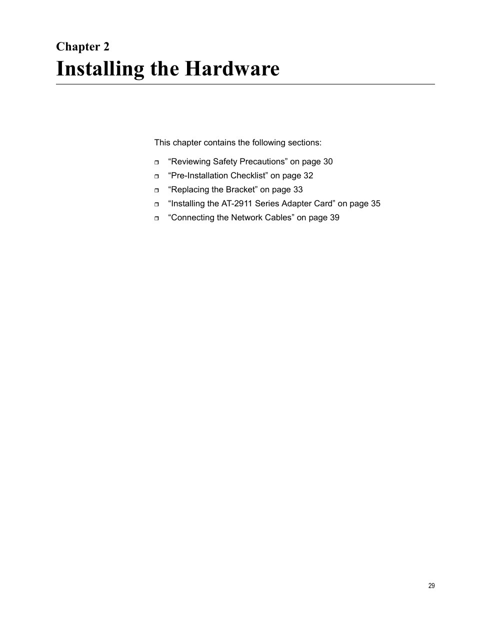 Chapter 2, Installing the hardware, Ter 2: installing the hardware | Allied Telesis AT-2911 Series Adapters User Manual | Page 29 / 120