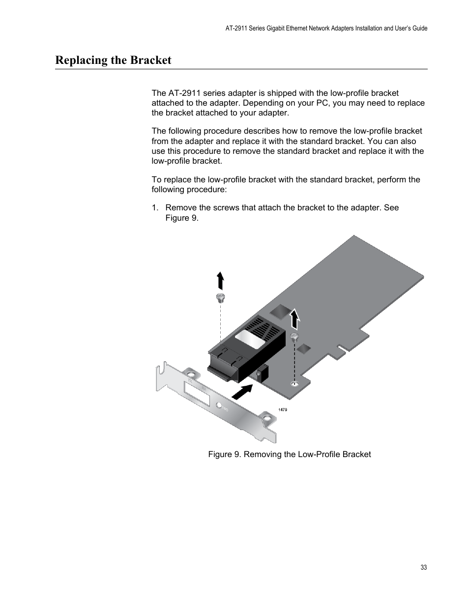 Replacing the bracket, Figure 9: removing the low-profile bracket | Allied Telesis AT-2911 Series Adapters User Manual | Page 33 / 120