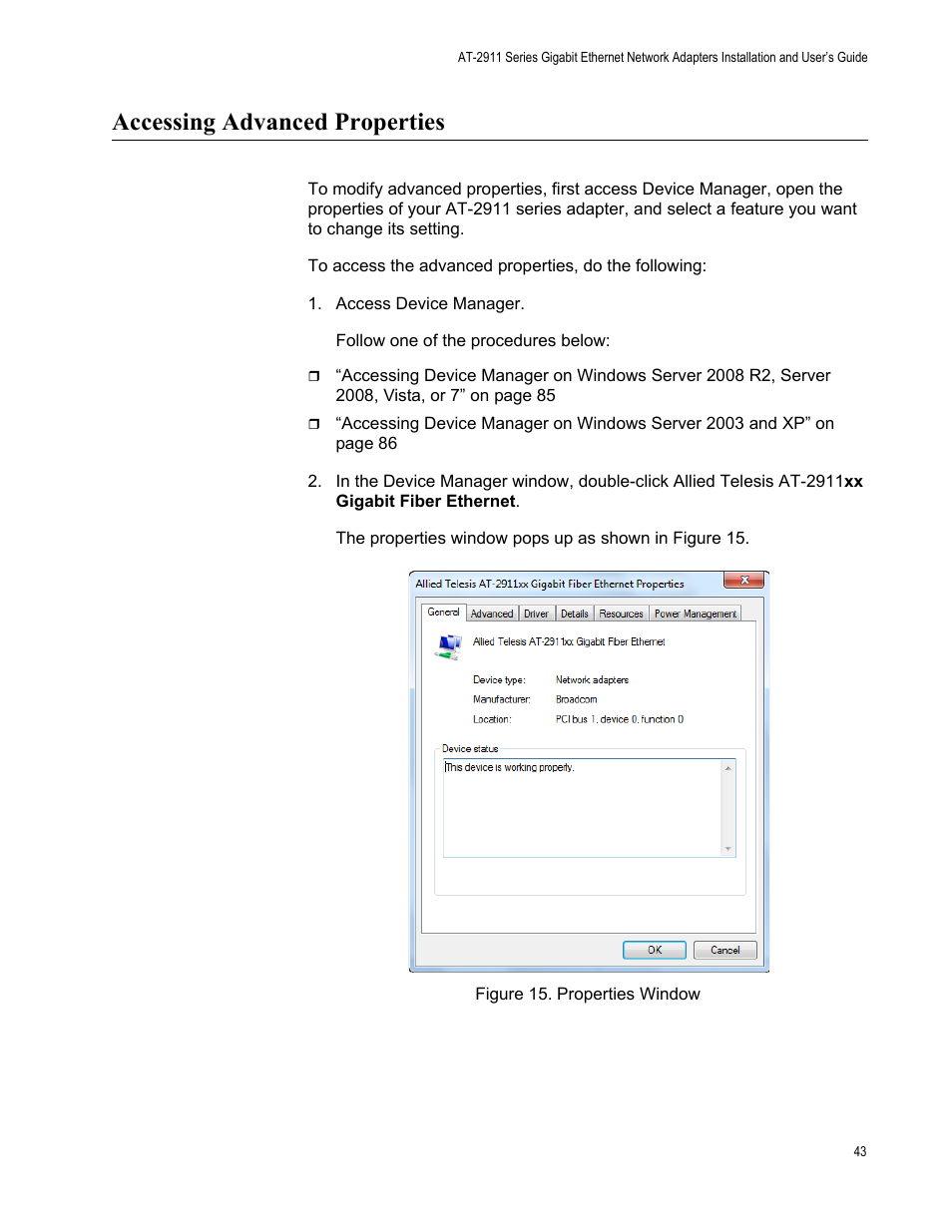 Accessing advanced properties, Figure 15: properties window | Allied Telesis AT-2911 Series Adapters User Manual | Page 43 / 120